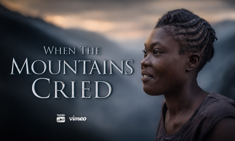New Love A Child TV Program “When The Mountains Cried” Begins Saturday!